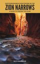 Photographing and Sightseeing in the Zion Narrows, DeBarmore Nico