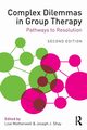 Complex Dilemmas in Group Therapy, 