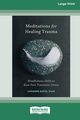 Meditations for Healing Trauma, Davis Louanne