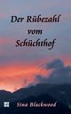 Der Rbezahl vom Schchthof, Blackwood Sina