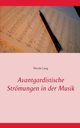 Avantgardistische Strmungen in der Musik, Lang Nicole