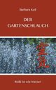 Der Gartenschlauch, Keil Barbara