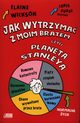Jak wytrzyma z moim bratem czyli Planeta Stanleya, Wickson Elaine
