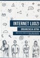 Internet ludzi, Kozielski Robert, Olsztyski Andrzej, Sroczyski Tomasz