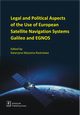 Legal And Political Aspects of The Use of European Satellite Navigation Systems Galileo and EGNOS, 