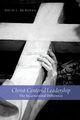 Christ-Centered Leadership, McKenna David L.
