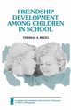 Friendship Development Among Children in School, Rizzo Thomas A.