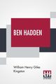 Ben Hadden, Kingston William Henry Giles