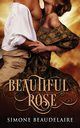 Beautiful Rose, Beaudelaire Simone