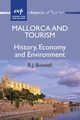 Mallorca and Tourism, Buswell R. J.