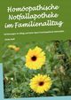 Homopathische Notfallapotheke im Familienalltag, Reiff Ulrike