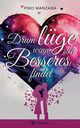 Drum lge, wenn sich Besseres findet, Manzana Pino