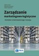 Zarzdzanie marketingowo-logistyczne, Kauf Sabina, Kramarz Marzena, Sadowski Adam