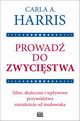 Prowad do zwycistwa, Harris Carla A.