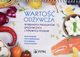 Warto odywcza wybranych produktw spoywczych i typowych potraw, Kunachowicz Hanna, Nadolna Irena, Iwanow Krystyna, Przygoda Beata