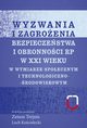 Wyzwania i zagroenia bezpieczestwa i obronnoci RP w XXI wieku, 