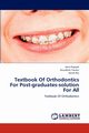 Textbook Of Orthodontics For Post-graduates-solution For All, Prakash Amit
