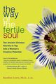 The Way of the Fertile Soul, Lewis Randine