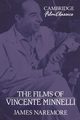 The Films of Vincente Minnelli, Naremore James