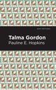 Talma Gordon, Hopkins Pauline E.