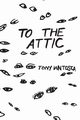 To The Attic, Iantosca Tony