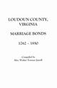 Loudoun County, Virginia Marriage Bonds, 1762-1850, Jewell Aurelia M.