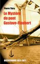 Le Myst?re du Pont Gustave-Flaubert, Thiry Pierre