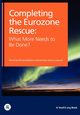 Completing the Eurozone Rescue, 