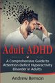 Adult ADHD, Benson Andrew