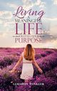 Living a Meaningful Life Without Purpose, Winkler Gershon