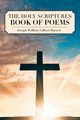 The Holy Scriptures Book of Poems, William Gilbert Barnett Joseph