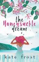 The Honeysuckle Dream, Frost Kate