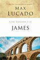 Life Lessons from James, Lucado Max