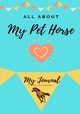 About My Pet Horse, Co. Petal Publishing