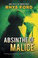 Absinthe of Malice, Ford Rhys