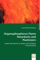 Organophosphorus Flame Retardants and Plasticizers, Marklund Sundkvist Anneli