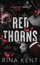 Red Thorns, Kent Rina