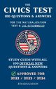 The Civics Test -  100 Questions & Answers for the Naturalization Test & U.S. Citizenship, Education RTB