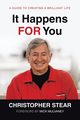 It Happens for You, Stear Christopher