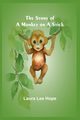 The Story of a Monkey on a Stick, Lee Hope Laura