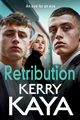 Retribution, Kaya Kerry