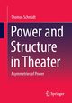 Power and Structure in Theater, Schmidt Thomas