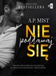 Nie poddawaj si, Mist A.P.