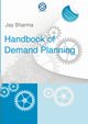 HandBook of Demand Planning, Sharma Jay