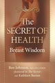 The Secret of Health, Johnson Ben