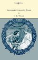 Legendary Stories of Wales - Illustrated by Honor Appleton, Wilkie E. M.
