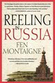 Reeling in Russia, Montaigne Fen