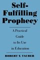 Self-Fulfilling Prophecy, Tauber Robert T.