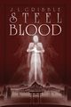 Steel Blood, Gribble J.L.