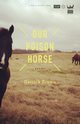 Our Poison Horse, Brown Derrick C.